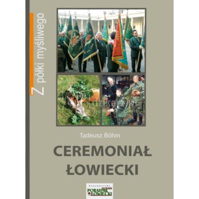 Książka Ceremoniał Łowiecki