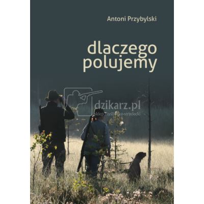 Książka Dlaczego polujemy