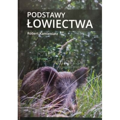 Książka Podstawy Łowiectwa