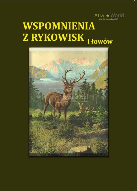 Książka Wspomnienia z rykowisk i łowów