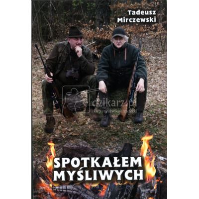 Książka Spotkałem Myśliwych